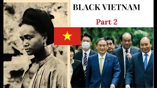 BLACK Vietnam, Part 2