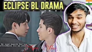 The Eclipse BL THAI DRAMA FMV💞Kaise Hua Lofi Hindi Mix Mashup Eng Sub  Indian Reaction