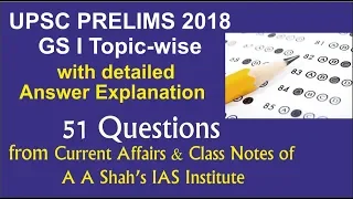 UPSC Prelims 2018 Topic-wise GS Paper 1 Discussion detailed answer key pdf - Mrs. Bilquees Khatri