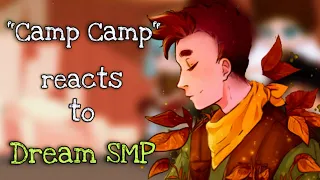 Camp Camp reacts to Dream SMP|Part 1|Credits in description