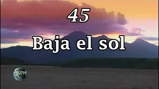 HA62 | Himno 45 | Baja el sol