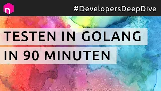 Testen in Go (Golang) in 90 Minuten // deutsch