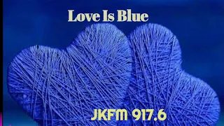 LOVE IS BLUE|HAMMOND ORGAN AND TEN OTHER INSTRUMENTS | JKFM9176