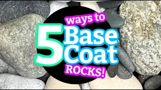 How to BASE COAT ROCKS to Paint || 5 Base Coating Techniques for Painting Rocks || Rock Painting 101