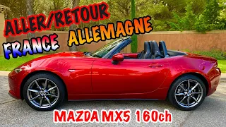 🇩🇪 ROAD TRIP ALLEMAGNE, UNE MAZDA MX5 160 CH M'ATTEND 😅