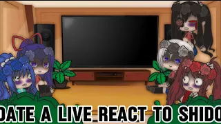 Date a live react to shido | Remake | part 1 | part 2? |