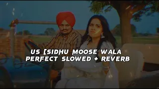 Us - Sidhu Moosewala ( Slowed + Reverb ) ft. Raja Kumari | Punjabi Lofi | Moosetape 2022