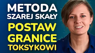 Nie daj się wciągnąć w toksyczne gierki - poznaj „Metodę Szarej Skały” i wzmocnij swoją asertywność