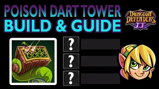 Poison Dart Tower Build and Guide - DD2