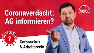 Coronaverdacht: Muss der Arbeitgeber informiert werden? Welche Rolle spielt die Corona-Warn-App?