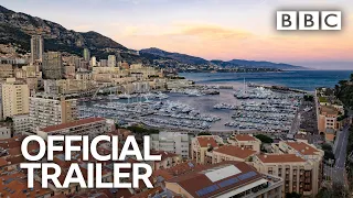 Inside Monaco - The Ultimate Playground for the Rich: Trailer | BBC Trailers