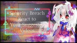 🌟🗡️Security Breach react to Your Suggested Videos🗡️🌟 /Part 2/ Series🪄/𓂀 𝕀𝕥𝕫 𝕋𝕣𝕚𝕩𝕪 𓂀