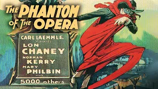 The Phantom of the Opera 1925 - Lon Chaney, Mary Philbin, Norman Kerry - Classic Horror Movie