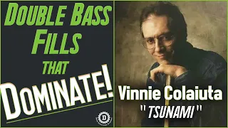 VINNIE COLAIUTA "Tsunami" DOUBLE BASS FILLS THAT DOMINATE! Drum Lesson//Drum Discipline Academy