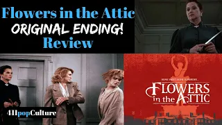 Flowers in the Attic 1987 Original Ending Review (411popCulture)