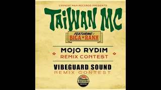 Taiwan MC feat. Biga Ranx - Mojo Rydim (Vibeguard Remix)