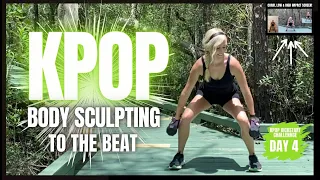 DAY 4 🔥 KPOP BODY SCULPTING TO THE BEAT 🔥 KPOP KICKSTART CHALLENGE 🔥  HIGH/LOW/CHAIR IMPACT