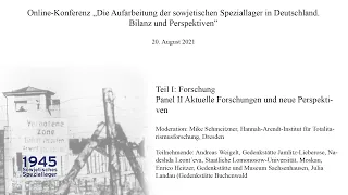 Online-Konferenz „Die Aufarbeitung der sowjetischen Speziallager in Deutschland". Panel II