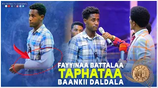 TAPHATAA BAANKII DALADALA || FAYYINA BATTALAA @ifafayinatvofficial1906