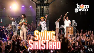 Bom Gosto - Swing Sinistrão (DVD Curtir a Vida)