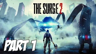 The Surge 2 Gameplay Walkthrough (Part 1 | No Commentary)