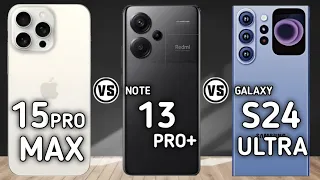 iPhone 15 Pro Max Vs Note 13 Pro+ Vs Galaxy S24 Ultra   #Trakontech.