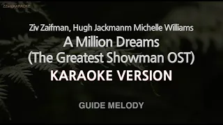 The Greatest Showman Cast-A Million Dreams (Melody) (Karaoke Version)