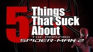 5 Things That Suck About the Amazing Spider-Man 2