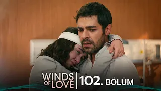 Rüzgarlı Tepe 102. Bölüm | Winds of Love Episode 102