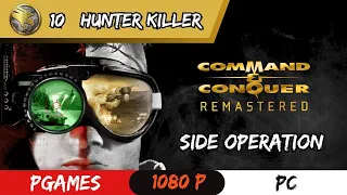 Command & Conquer Remastered  -🦅 Side Operation - Hunter Killer #10