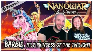 NANOWAR OF STEEL "Barbie MILF Princess Of The Twilight" is PARODY at its FINEST! | REACTION