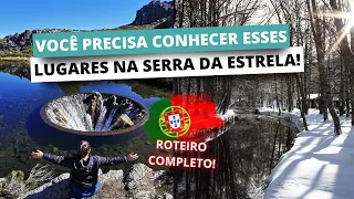 O QUE FAZER NA SERRA DA ESTRELA EM PORTUGAL - ROTEIRO