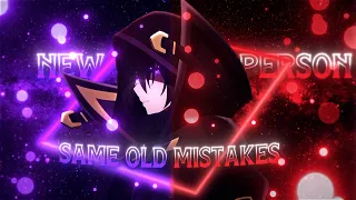 New Person Same Old Mistakes | Shadow [AMVEDIT]