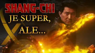 Shang-Chi je SKVĚLÝ film, ALE...