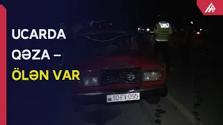 Ucarda ölümlə nəticələnən ağır yol-nəqliyyat hadisəsi baş verib – APA TV