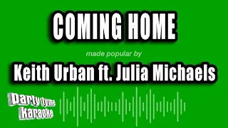 Keith Urban ft. Julia Michaels - Coming Home (Karaoke Version)