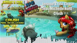 Jerome & Eric Chase feat. Michelle Hord - Crush