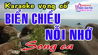 Karaoke vọng cổ BIỂN CHIỀU NỖI NHỚ - SONG CA [T/g Lê Mạnh]