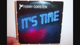 Ferry Corsten - It's time (2003 Radio edit)