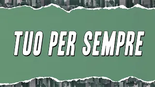 Enrico Nigiotti - Tuo Per Sempre (Testo)