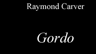 "Gordo", cuento de Raymond Carver.