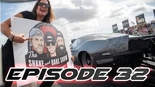The Shake and Bake Show Episode 32!