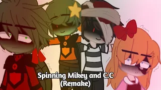 Spinning Mikey and C.C (Remake)