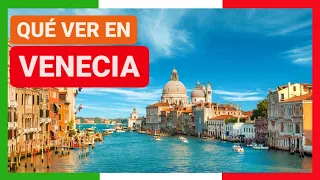 GUÍA COMPLETA ▶ Qué ver en la CIUDAD de VENECIA (ITALIA) 🇮🇹 🌏 Turismo y viaje a Italia
