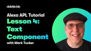 Alexa APL Tutorial - Lesson 4: Text Components