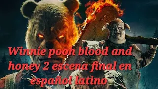 WINNIE POOH BLOOD AND HONEY 2 ESCENA FINAL EN ESPAÑOL LATINO