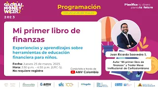 #GMW2023 | Mi primer libro de finanzas: Experiencias y aprendizajes