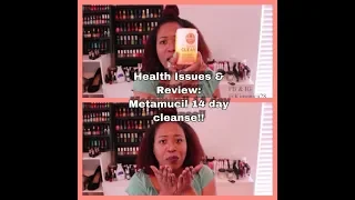 Update: Weight loss/ Health Issues and Metamucil 14 day cleanse