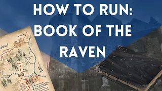 How to Run: Book of the Raven | D&D | 5e | Dungeon Master Advice