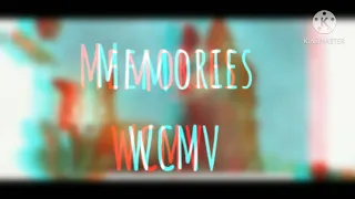 Memories- (WCMV)